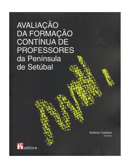 Avaliacao da Formacao Contnua de Professores da Pennsula de Setubal