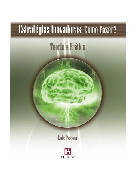 Estrategias Inovadoras Como Fazer Teoria e Praticaa