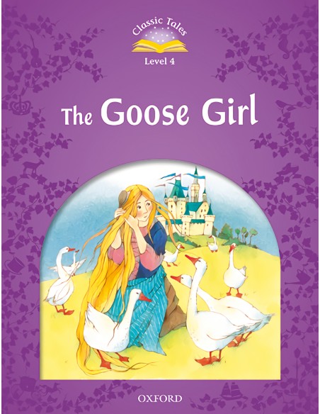 Classic Tales 4 The Goose Girl MP3 Pack 2nd Edition