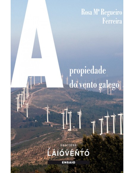 A PROPIEDADE DO VENTO GALEGO