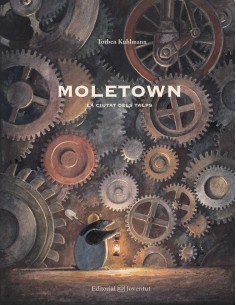 Moletown la ciutat dels talps