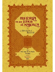 Sinagoga balear o historia de los judios de Mallorca