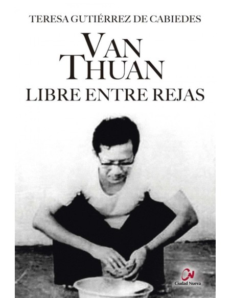 Van Thuan libre entre rejas