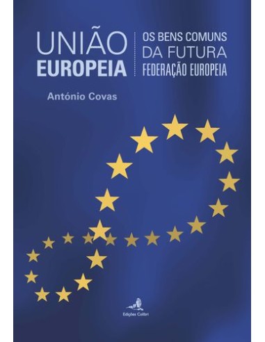 Uniao Europeia Os Bens Comuns da Futura Federacao Europeia