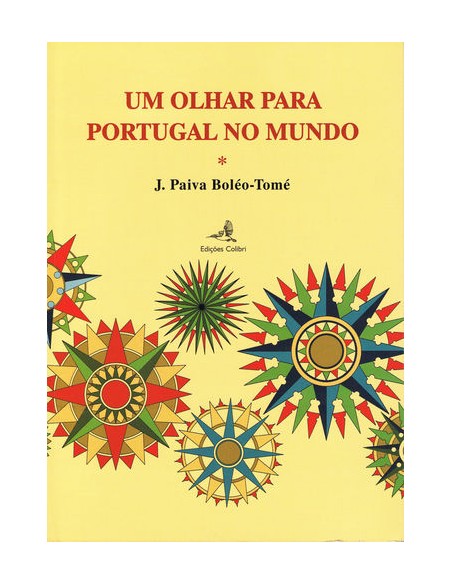 Um Olhar para Portugal no Mundo Uma Forma Diferente de Relacao Humana