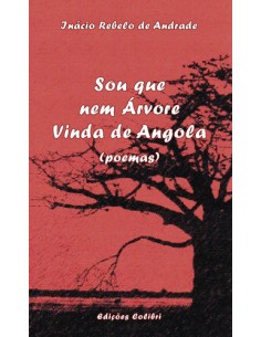 Sou que nem Arvore Vinda de Angola Poemas