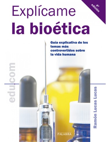 Explicame la bioetica
