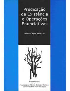 Predicacao de Existencia e Operacoes Enunciativas