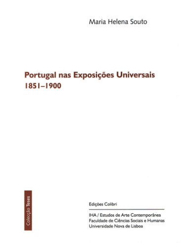 Portugal nas Exposicoes Universais 1851 1900