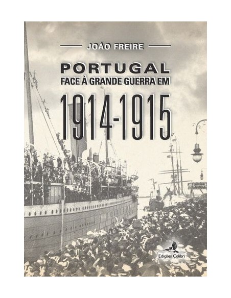 Portugal face a Grande Guerra em 1914 1915