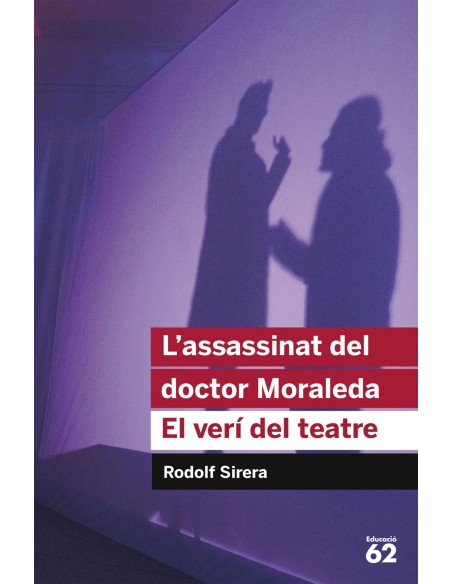 L assassinat del doctor Moraleda El veri del teatre