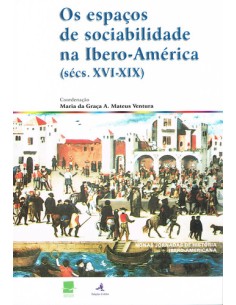 Os Espacos de Sociabilidade na Ibero America Secs XVI XIX