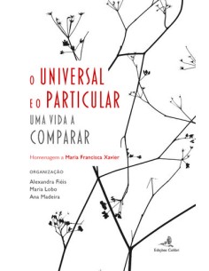 O Universal e o Particular Uma Vida a Comparar