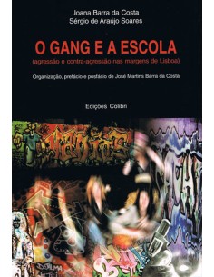 O Gang e a Escola Agressao e contra agressao nas margens de Lisboa