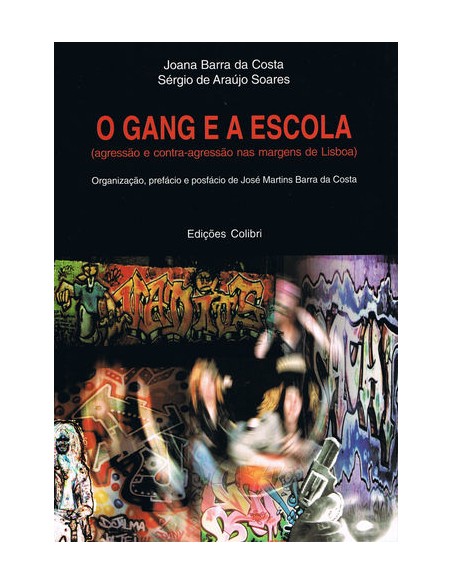 O Gang e a Escola Agressao e contra agressao nas margens de Lisboa