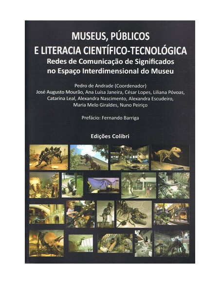 Museus Publicos e Literacia Cientfica Tecnologica Redes de comunicacao de Significados no Espaco