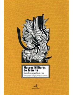 Museus Militares do Exercito Um modelo de gestao em rede