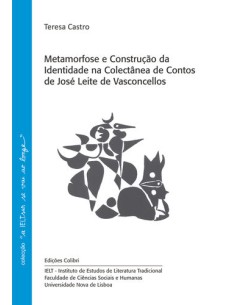 Metamorfose e Construcao da Identidade na Colectanea de Contos de Jose Leite de Vasconcellos