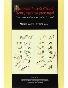 Medieval Sacred Chant from Japan to Portugal Canto sacro medieval do Japao a Portugal