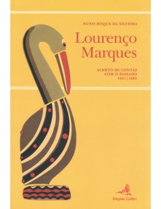 Lourenco Marques Acerto de Contas com o Passado 1951 1965