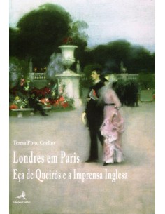Londres em Paris Eca de Queiros e a Imprensa Inglesa