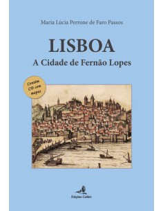 Lisboa A Cidade de Fernao Lopes