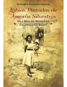 Labios Pintados de Amoras Silvestres Vila Boa de Mondego Celorico da Beira