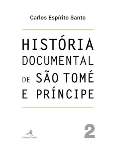 Historia Documental de Sao Tome e Prncipe vol 2