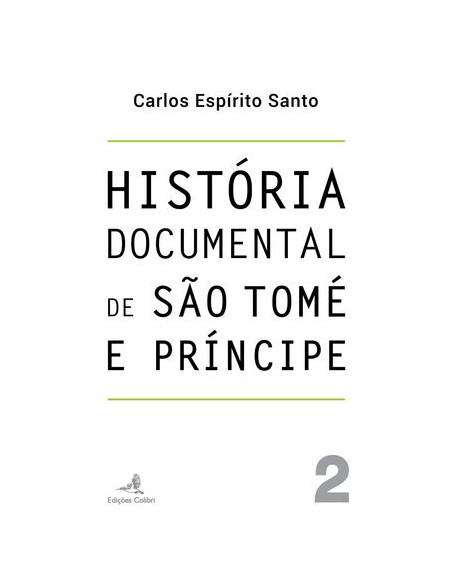 Historia Documental de Sao Tome e Prncipe vol 2
