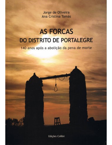 As Forcas do Distrito de Portalegre 140 anos apos a abolicao da pena de morte