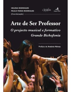 Arte de Ser Professor O projecto musical e formativo Grande Bichofonia