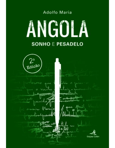 Angola Sonho e Pesadelo