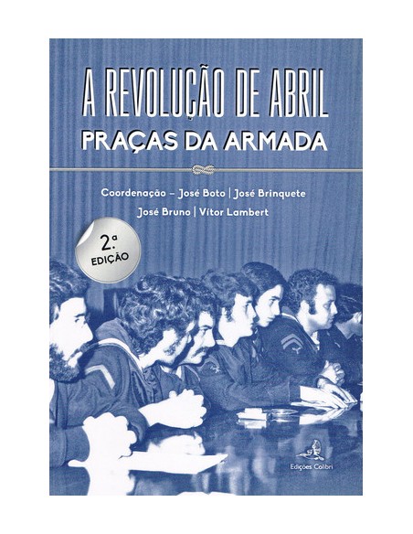 A Revolucao de Abril Pracas da Armada