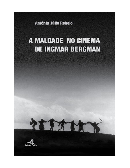 A Maldade no Cinema de Ingmar Bergman