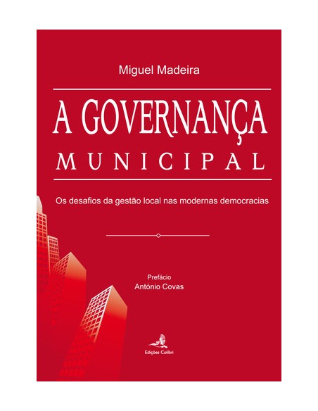 A Governanca Municipal Os desafios da gestao local nas modernas democracias