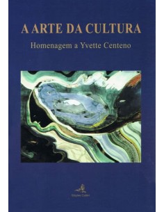 A Arte da Cultura Homenagem a Yvette Centeno