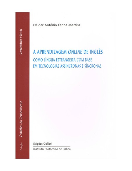 A Aprendizagem Online de Ingles como lngua estrangeira com base em tecnologias assncronas e snc