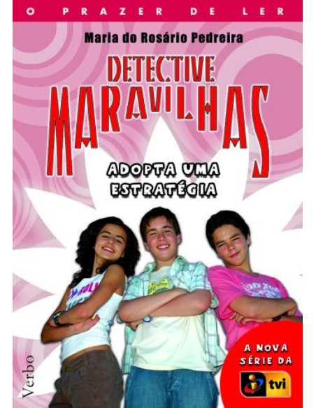 Detective Maravilhas Adopta Uma Estrategia