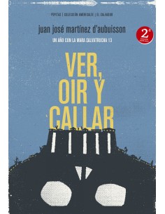 VER OIR Y CALLAR
