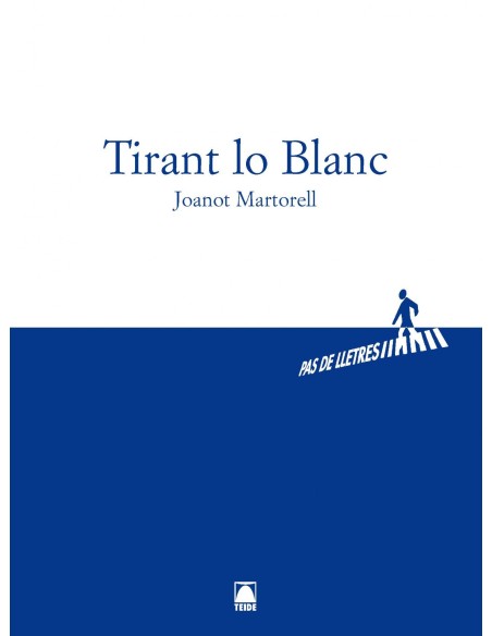 Pas de lletres 001 Batxillerat Tirant lo blanc Joanot Martorell 