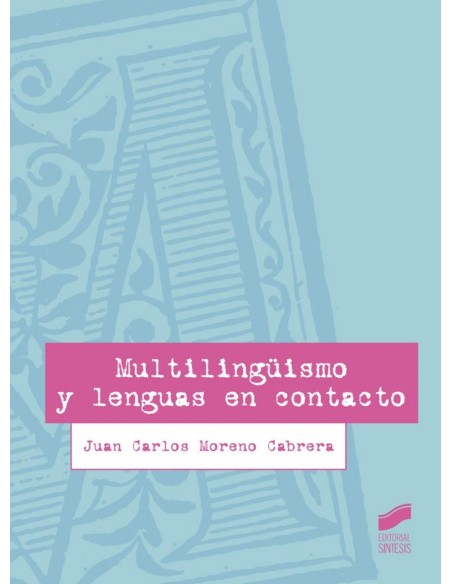 MULTILINGUISMO Y LENGUAS EN CONTACTO