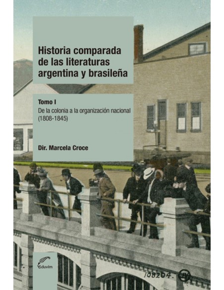 Historia comparada de las literaturas Argentina y Brasilena