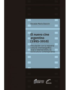 El nuevo cine argentino 1995 2010