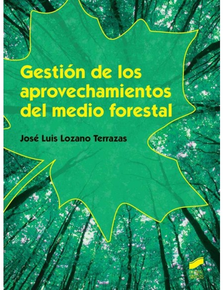 GESTIoN DE LOS APROVECHAMIENTOS DEL MEDIO FORESTAL