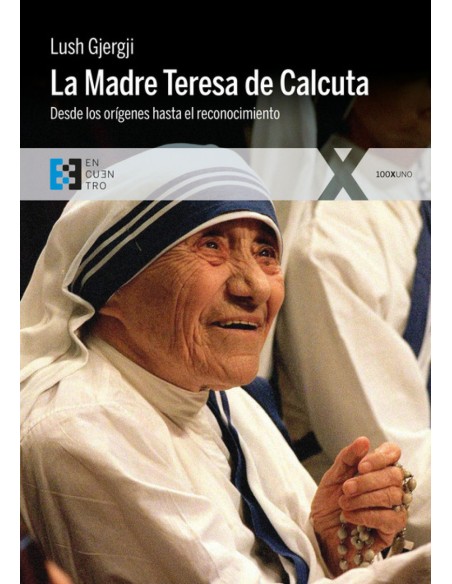 LA MADRE TERESA DE CALCUTA