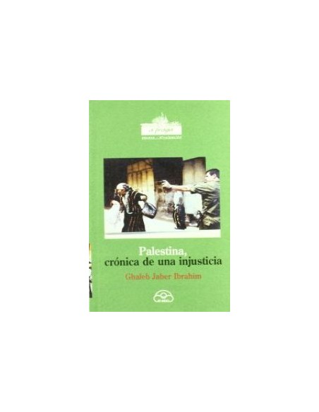 Palestina cronica de una injusticia