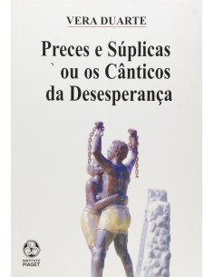 Preces e Suplicas ou os Canticos da Desesperanca