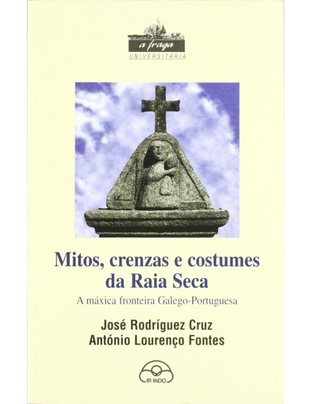 Mitos crenzas e costumes da Raia Seca