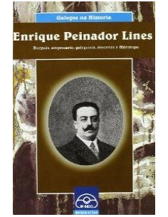 Enrique Peinador Lines Burgues empresario galeguista mecenas e filantropo