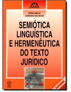 Semiotica Linguistica e Hermeneutica do Texto Juridico